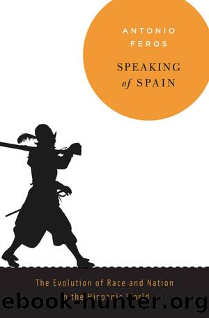 Speaking of Spain by Antonio Feros