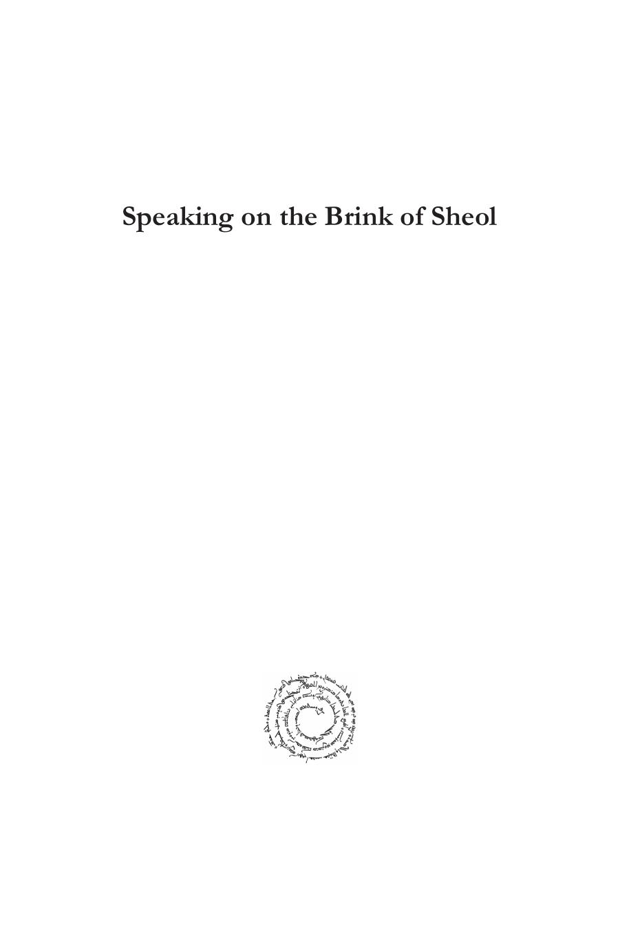 Speaking on the Brink of Sheol: Form and Message of Old Testament Death Stories by Bryan Cribb Daniel Block