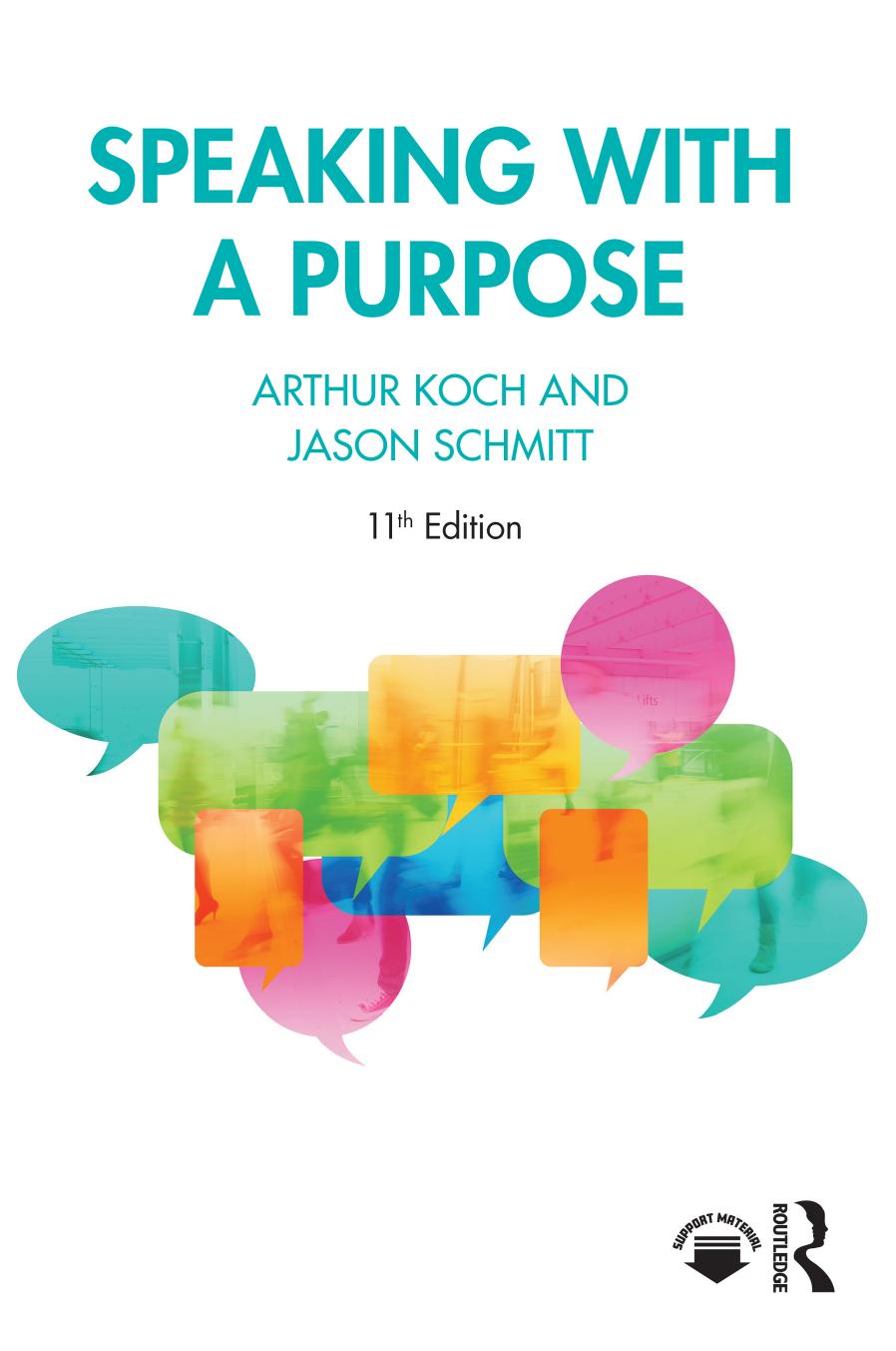 Speaking with a Purpose by Arthur Koch Jason Schmitt