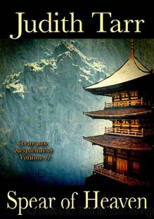 Spear of Heaven by Judith Tarr