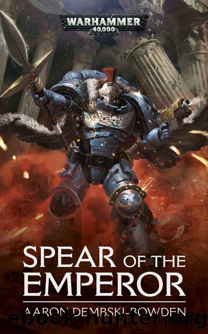 Spear of the Emperor (Warhammer 40,000) by Aaron Dembski-Bowden
