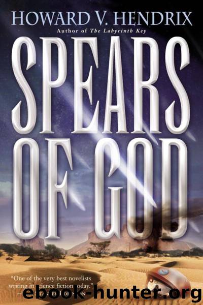 Spears of God by Howard V Hendrix