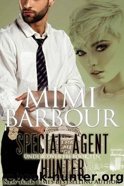 Special Agent Hunter (Undercover FBI Book 10) by Mimi Barbour