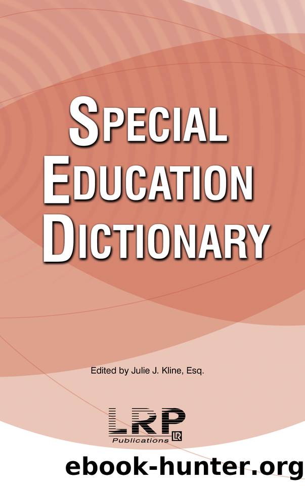 Special Education Dictionary by Kline Julie