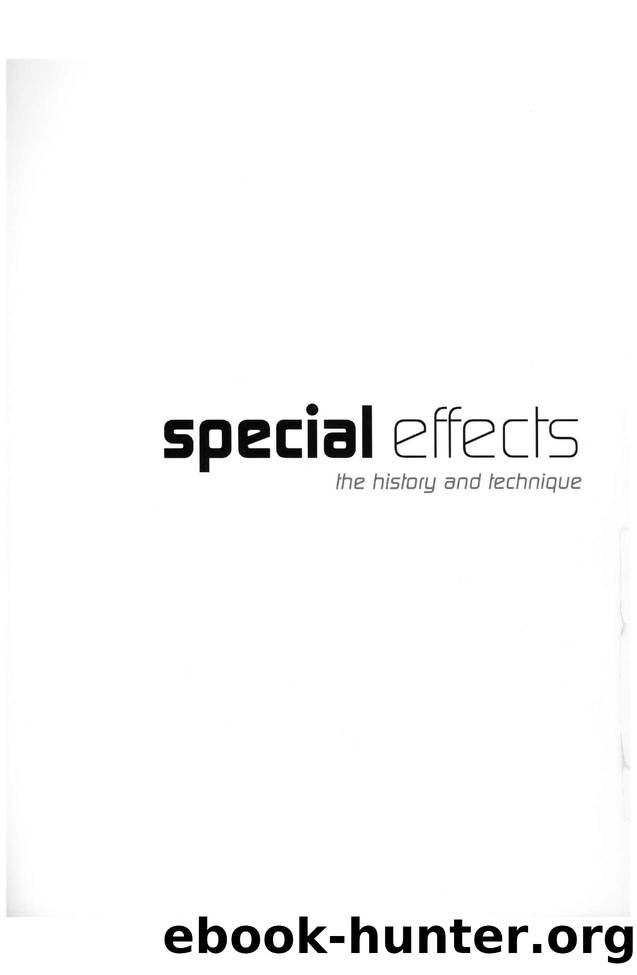 Special Effects  The History and Technique by Richard Rickitt by Unknown