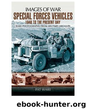 Special Forces Vehicles by Pat Ware