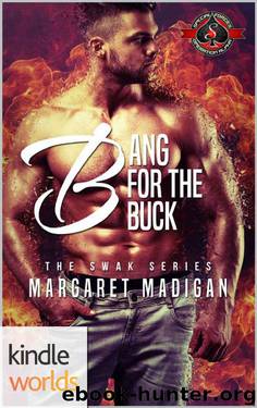 Special Forces: Operation Alpha: Bang for the Buck (Kindle Worlds Novella) (SWAK Series Book 1) by Margaret Madigan