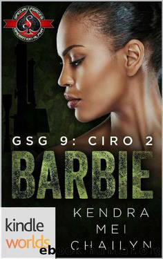Special Forces: Operation Alpha: Barbie (Kindle Worlds Novella) (GSG 9 Ciro Book 2) by Kendra Mei Chailyn