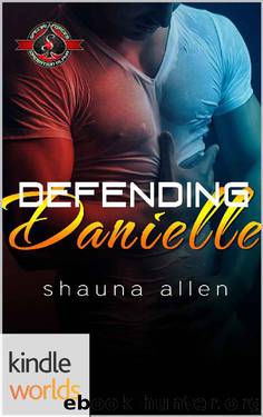 Special Forces: Operation Alpha: Defending Danielle (Kindle Worlds Novella) (Jack 'Em Up Book 8) by Shauna Allen