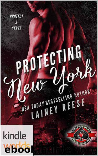 Special Forces: Operation Alpha: Protecting New York (Kindle Worlds Novella) by Lainey Reese