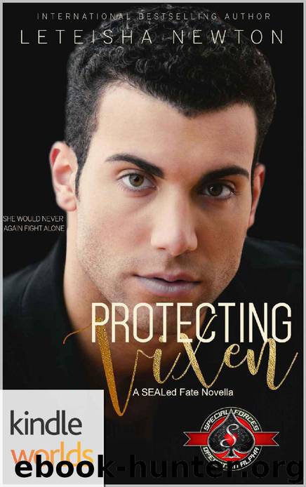 Special Forces: Operation Alpha: Protecting Vixen (Kindle Worlds Novella) (A SEALed Fate Book 3) by Leteisha Newton