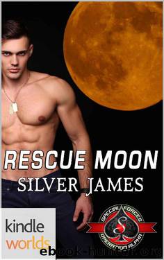 Special Forces: Operation Alpha: Rescue Moon (Kindle Worlds Novella) by Silver James