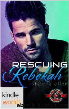 Special Forces: Operation Alpha: Rescuing Rebekah (Kindle Worlds Novella) by Shauna Allen