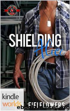 Special Forces: Operation Alpha: Shielding Alice (Kindle Worlds Novella) by Fifi Flowers