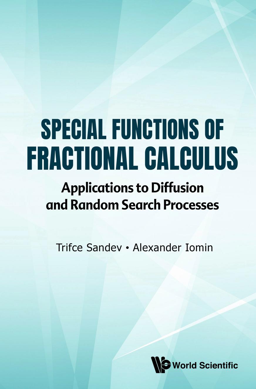 Special Functions Of Fractional Calculus. Applications to Diffusion and Random Search Processes by Trifce Sandev Alexander Iomin