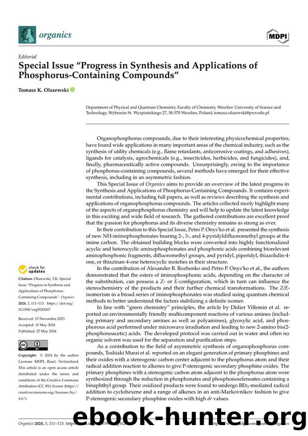 Special Issue âProgress in Synthesis and Applications of Phosphorus-Containing Compoundsâ by Tomasz K. Olszewski