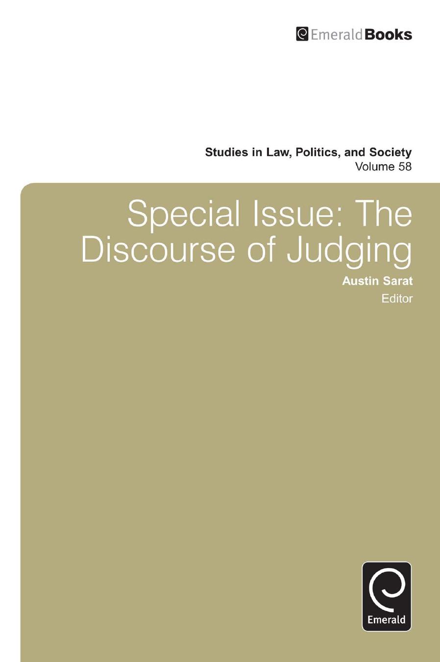 Special Issue: the Discourse of Judging : The Discourse of Judging by Austin Sarat; Ausin Sarat