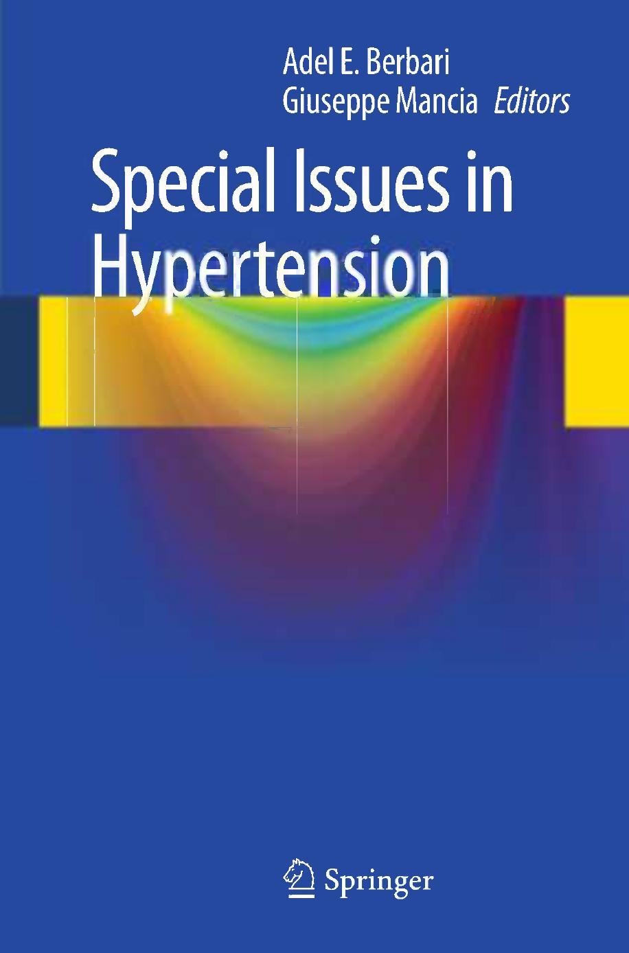 Special Issues in Hypertension by Stevo Julius Carlos A. Feldstein (auth.) Adel E. Berbari Giuseppe Mancia (eds.)