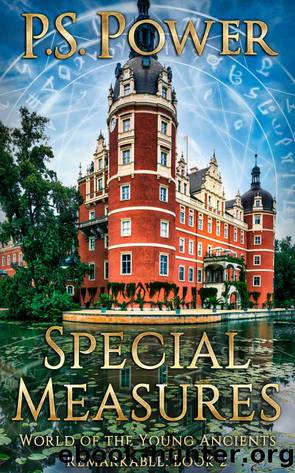 Special Measures (World of the YOung Ancients: Remarkable, #1) by Power P.S