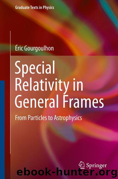 Special Relativity in General Frames by Éric Gourgoulhon