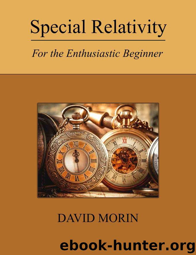Special Relativity: For the Enthusiastic Beginner by David J Morin