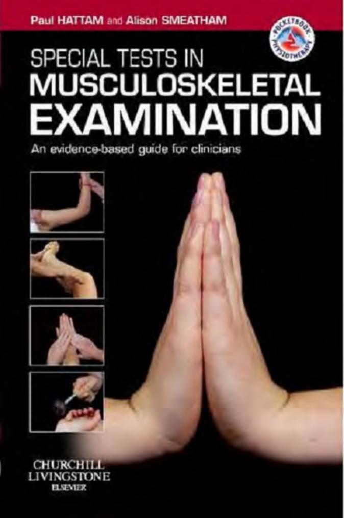 Special Tests in Musculoskeletal Examination - An evidence based guide for clinicians by Physiotherapy Pocketbooks