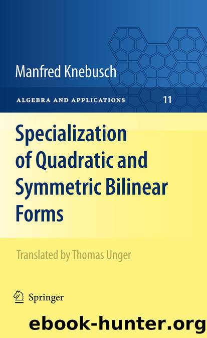 Specialization of Quadratic and Symmetric Bilinear Forms by Manfred Knebusch