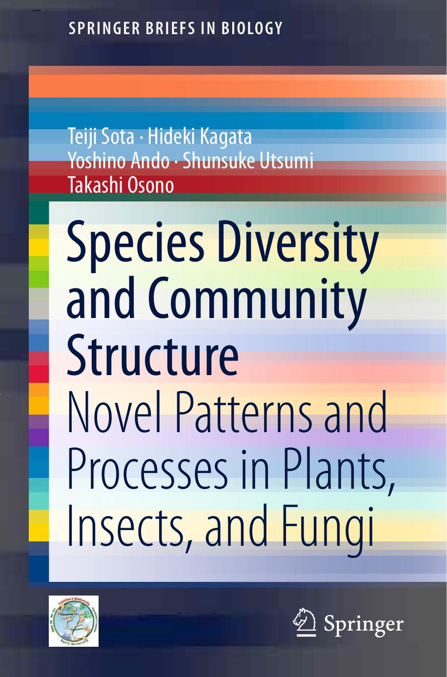 Species Diversity and Community Structure: Novel Patterns and Processes in Plants, Insects, and Fungi (Repost) by Unknow