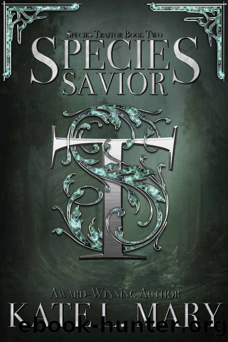 Species Savior: Species Traitor Book Two by Mary Kate L