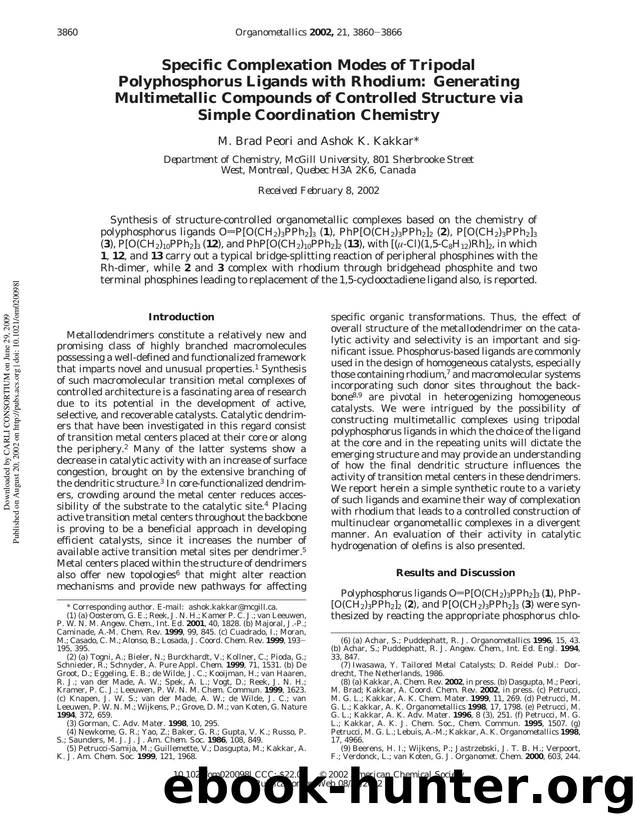 Specific Complexation Modes of Tripodal Polyphosphorus Ligands with Rhodium: Generating Multimetallic Compounds of Controlled Structure via Simple Coordination Chemistry by M. Brad Peori & Ashok K. Kakkar*