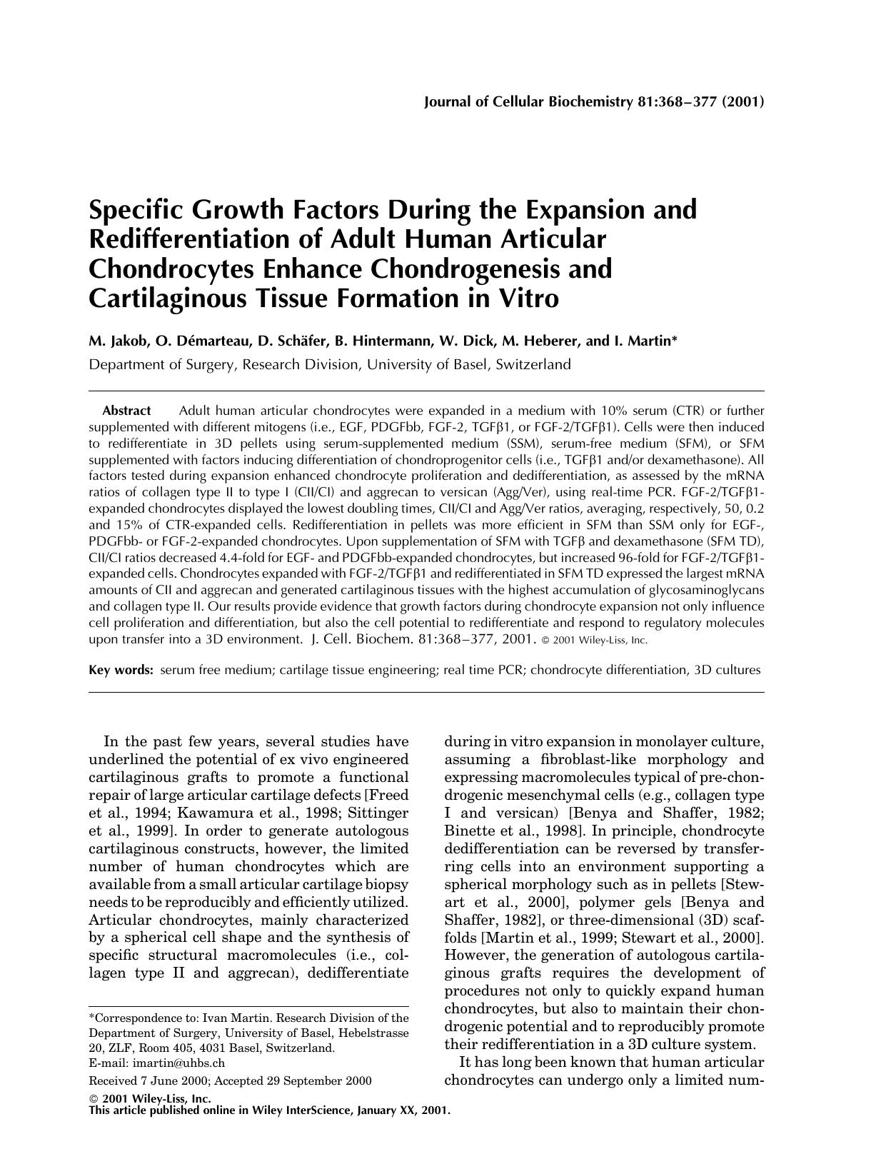 Specific growth factors during the expansion and redifferentiation of adult human articular chondrocytes enhance chondrogenesis and cartilaginous tissue formation in vitro by Unknown