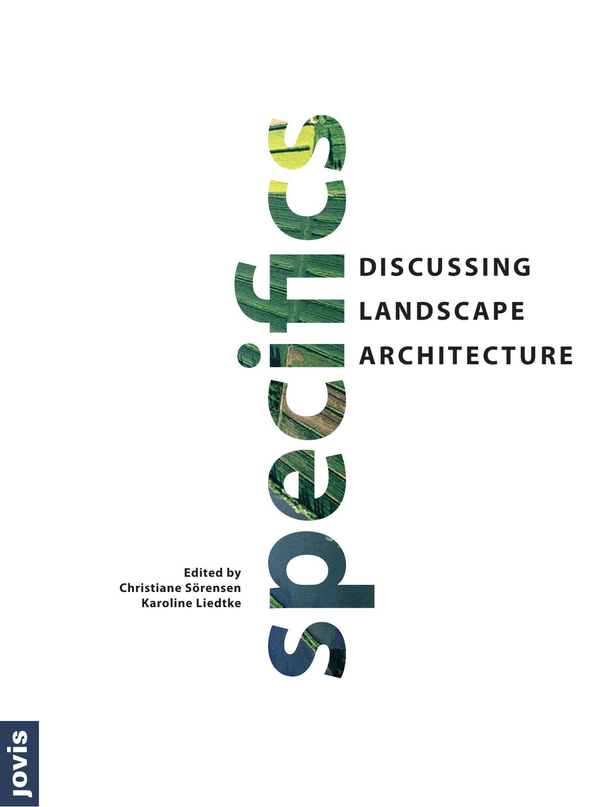 Specifics: Discussing Landscape Architecture by Unknow