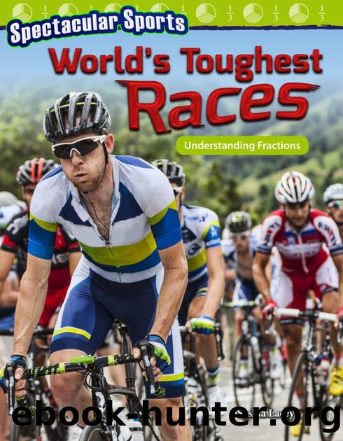 Spectacular Sports: World's Toughest Races: Understanding Fractions by Saskia Lacey