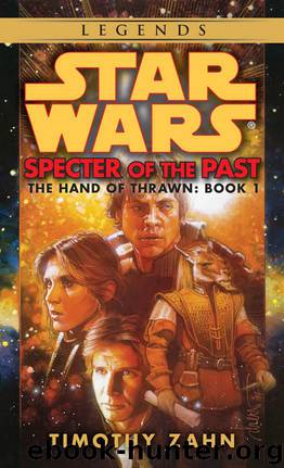 Specter of the Past: Star Wars (The Hand of Thrawn) (Star Wars: The Hand of Thrawn Duology - Legends Book 1) by Zahn Timothy