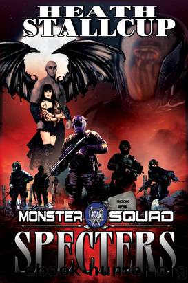 Specters; a Monster Squad Novel by Heath Stallcup