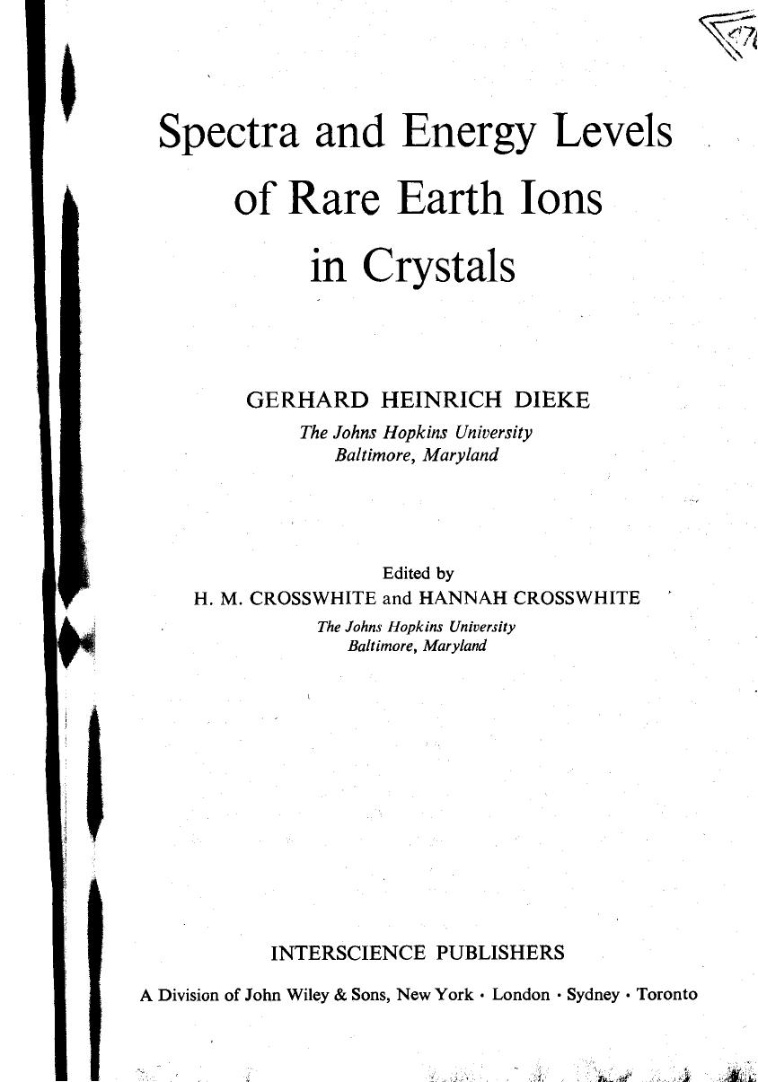 Spectra and Energy Levels of Rare Earth Ions in Crystals by Gerhard Heinrich Dieke Henry Milton Crosswhite Hannah Crosswhite