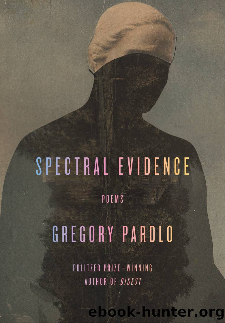 Spectral Evidence by Gregory Pardlo