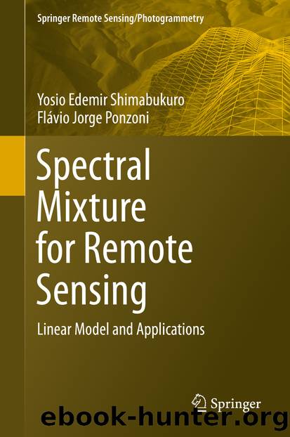 Spectral Mixture for Remote Sensing by Yosio Edemir Shimabukuro & Flávio Jorge Ponzoni