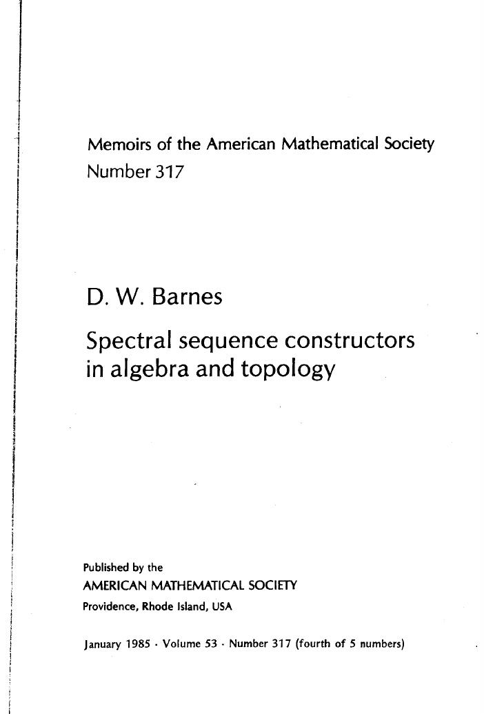 Spectral Sequence Constructors in Algebra and Topology by Barnes Donald