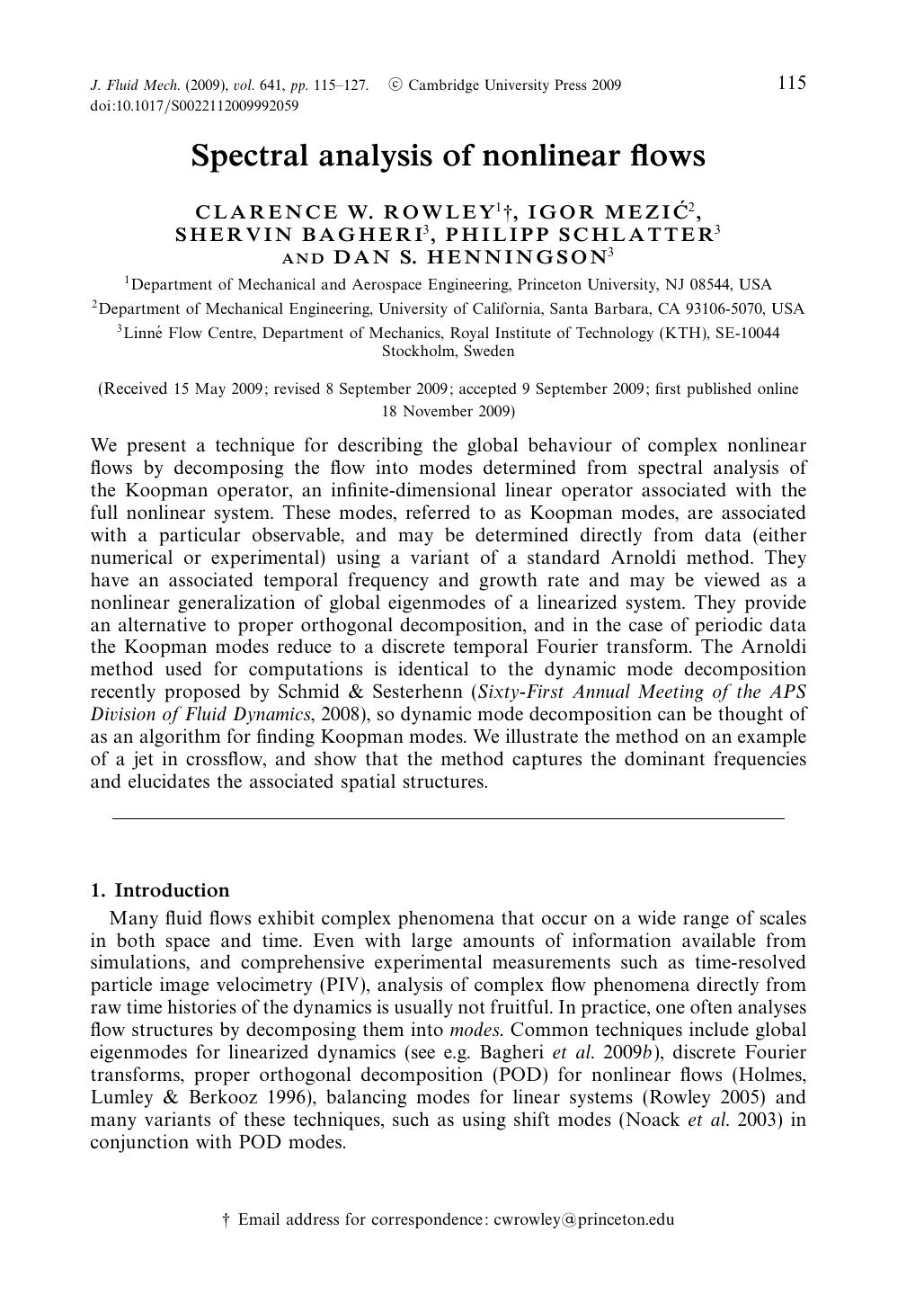 Spectral analysis of nonlinear flows by CLARENCE W. ROWLEY IGOR MEZIĆ SHERVIN BAGHERI PHILIPP SCHLATTER DAN S. HENNINGSON