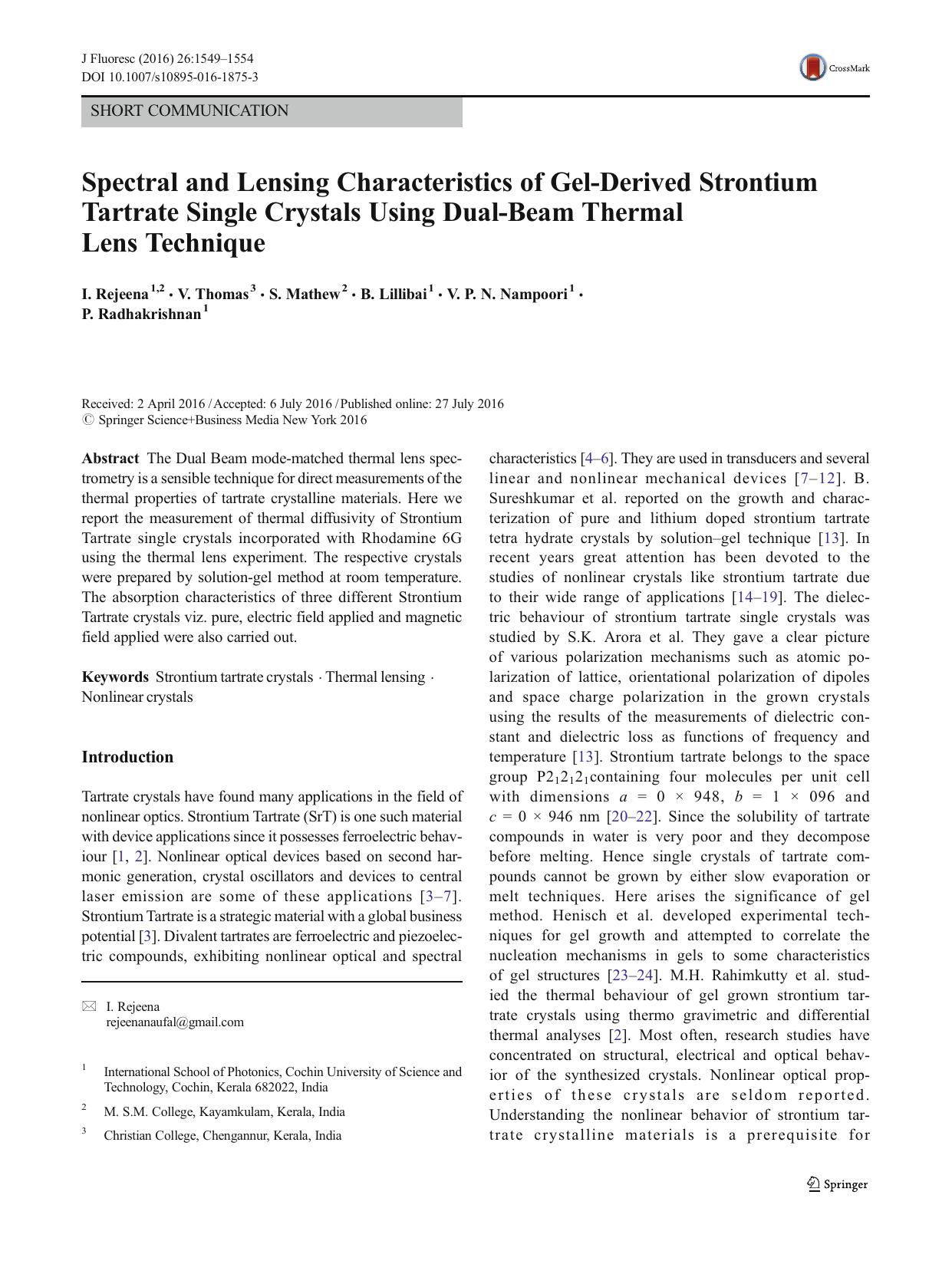 Spectral and Lensing Characteristics of Gel-Derived Strontium Tartrate Single Crystals Using Dual-Beam Thermal Lens Technique by I. Rejeena & V. Thomas & S. Mathew & B. Lillibai & V. P. N. Nampoori & P. Radhakrishnan