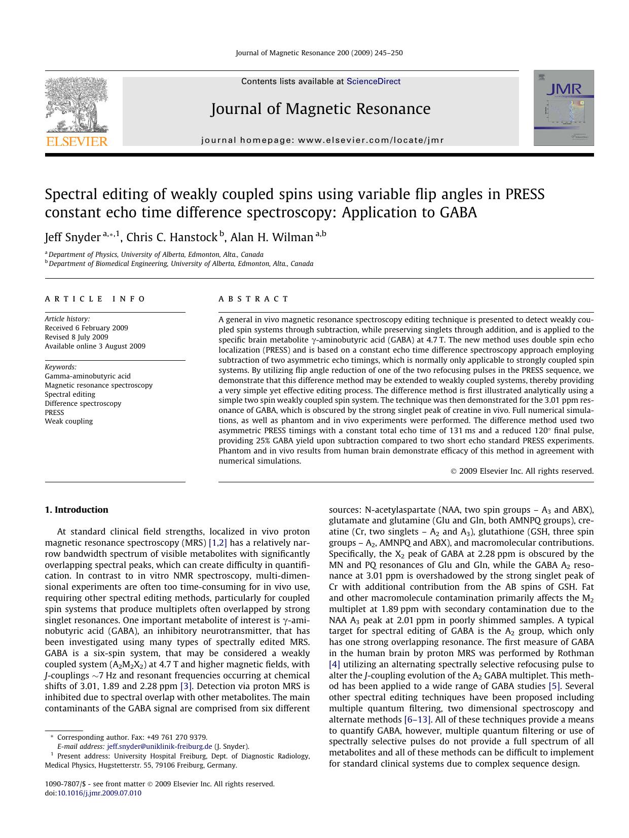 Spectral editing of weakly coupled spins using variable flip angles in PRESS constant echo time difference spectroscopy: Application to GABA by Jeff Snyder; Chris C. Hanstock; Alan H. Wilman