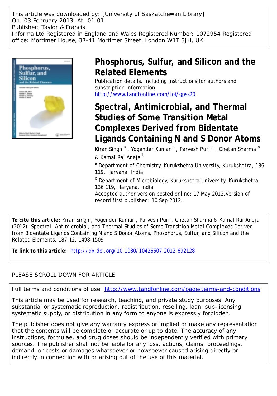 Spectral, Antimicrobial, and Thermal Studies of Some Transition Metal Complexes Derived from Bidentate Ligands Containing N and S Donor Atoms by Kiran Singh Yogender Kumar Parvesh Puri Chetan Sharma & Kamal Rai Aneja