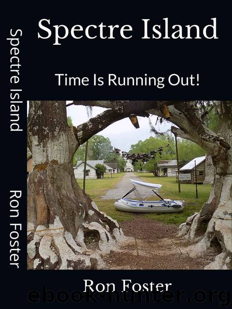 Spectre Island- Time Is Running Out! by Ron Foster