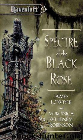 Spectre Of The Black Rose by James Lowder & Voronica Whitney-Robinson