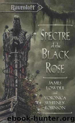 Spectre of the Black Rose by James Lowder