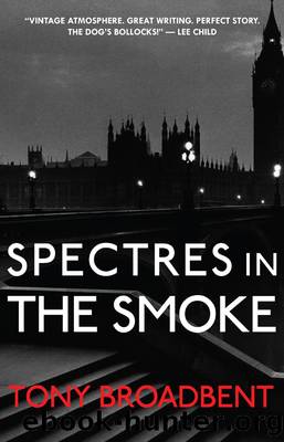 Spectres in the Smoke by Tony Broadbent