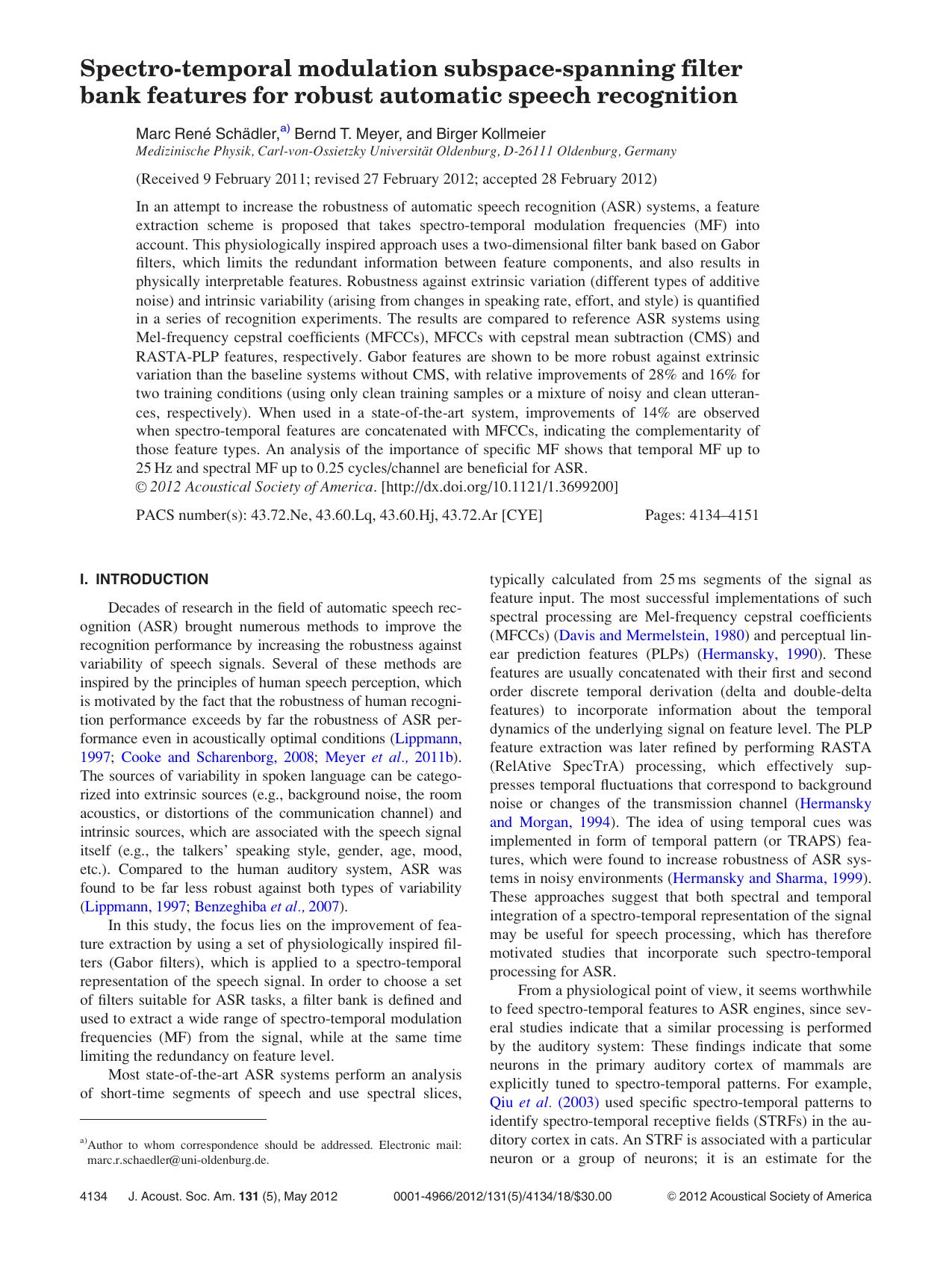 Spectro-temporal modulation subspace-spanning filter bank features for robust automatic speech recognition by Marc Rene´ Scha¨ dler a) Bernd T. Meyer and Birger Kollmeier