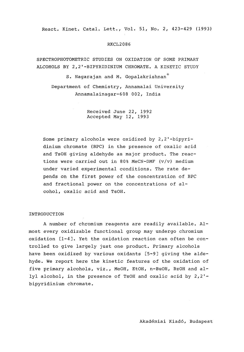 Spectrophotometric studies on oxidation of some primary alcohols by 2,2&#x2032;-bipyridinium chromate. A kinetic study by Unknown