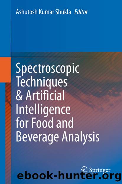 Spectroscopic Techniques & Artificial Intelligence for Food and Beverage Analysis by Unknown